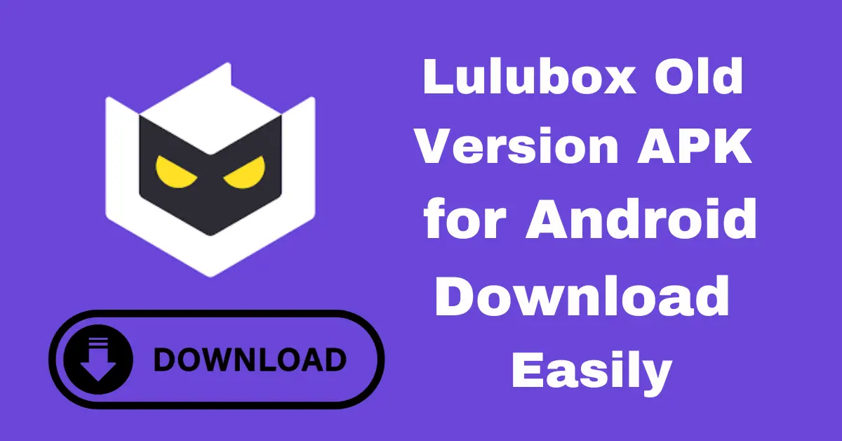 lulubox Pro Apk Old(All) Versions|Download Previous Versions
